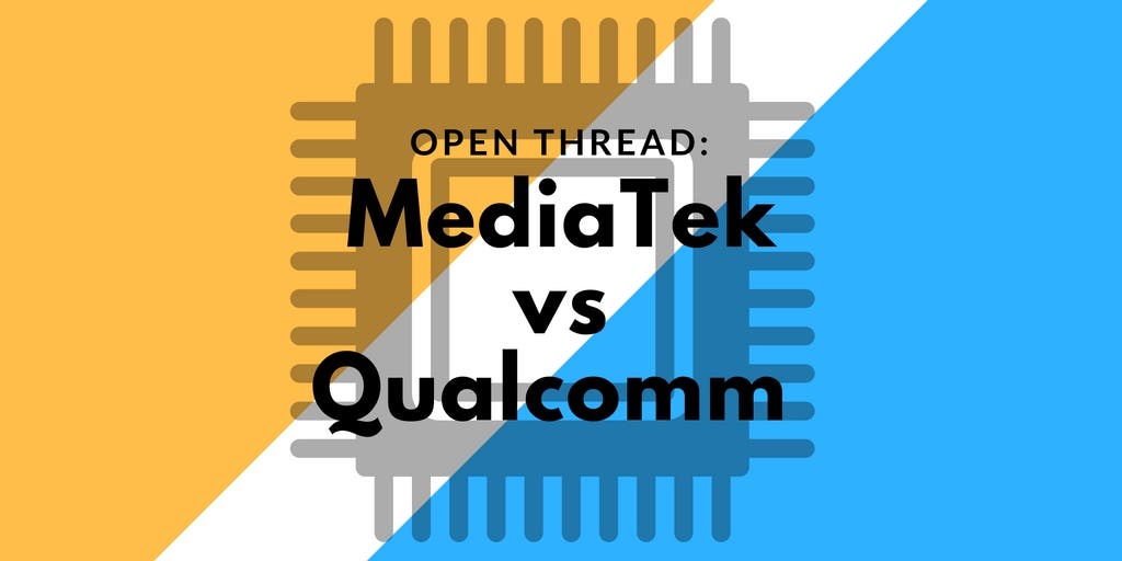 MediaTek vs Qualcomm