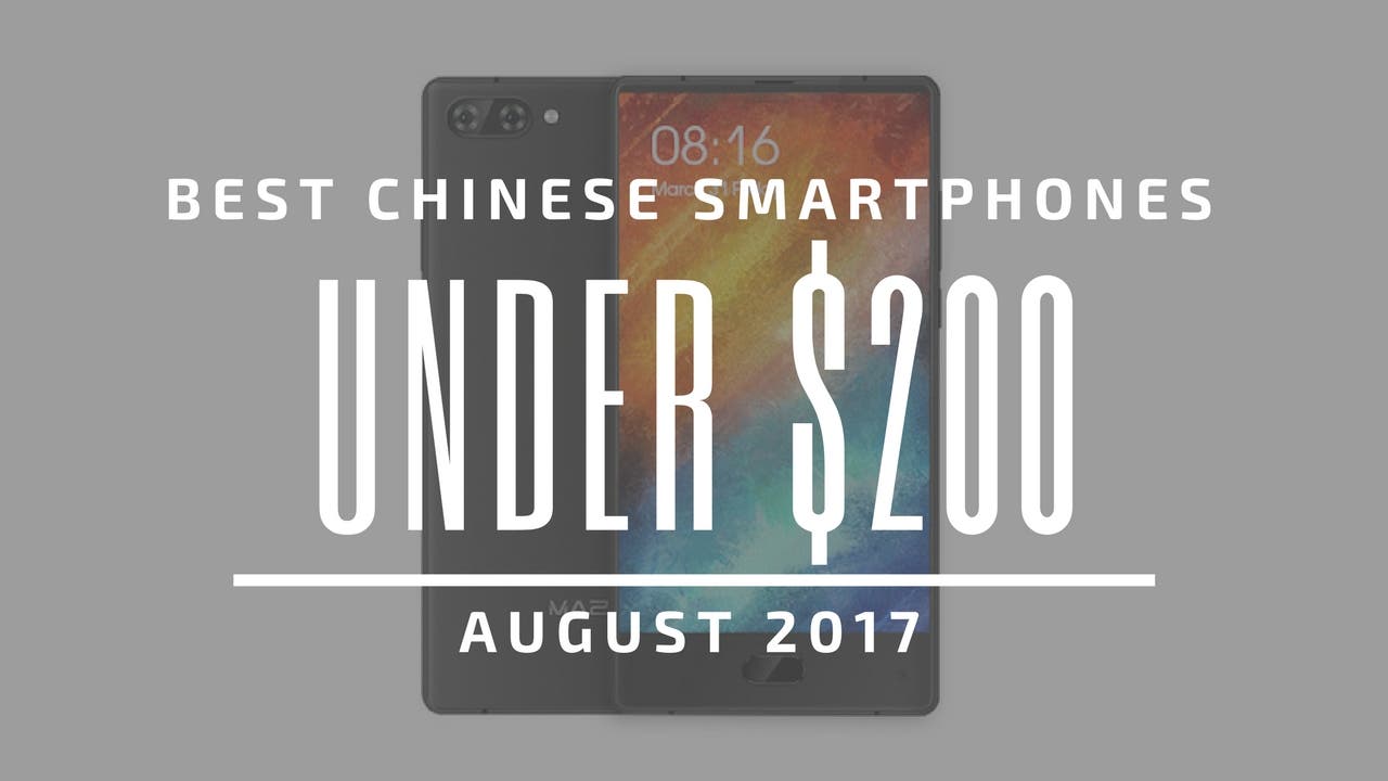 Best Chinese Smartphones Under $200