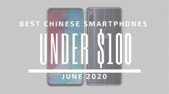 Top 5 Best Chinese Phones for Under $100 – June 2020