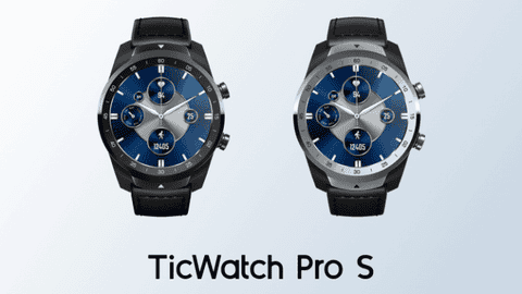 Ticwatch Pro S