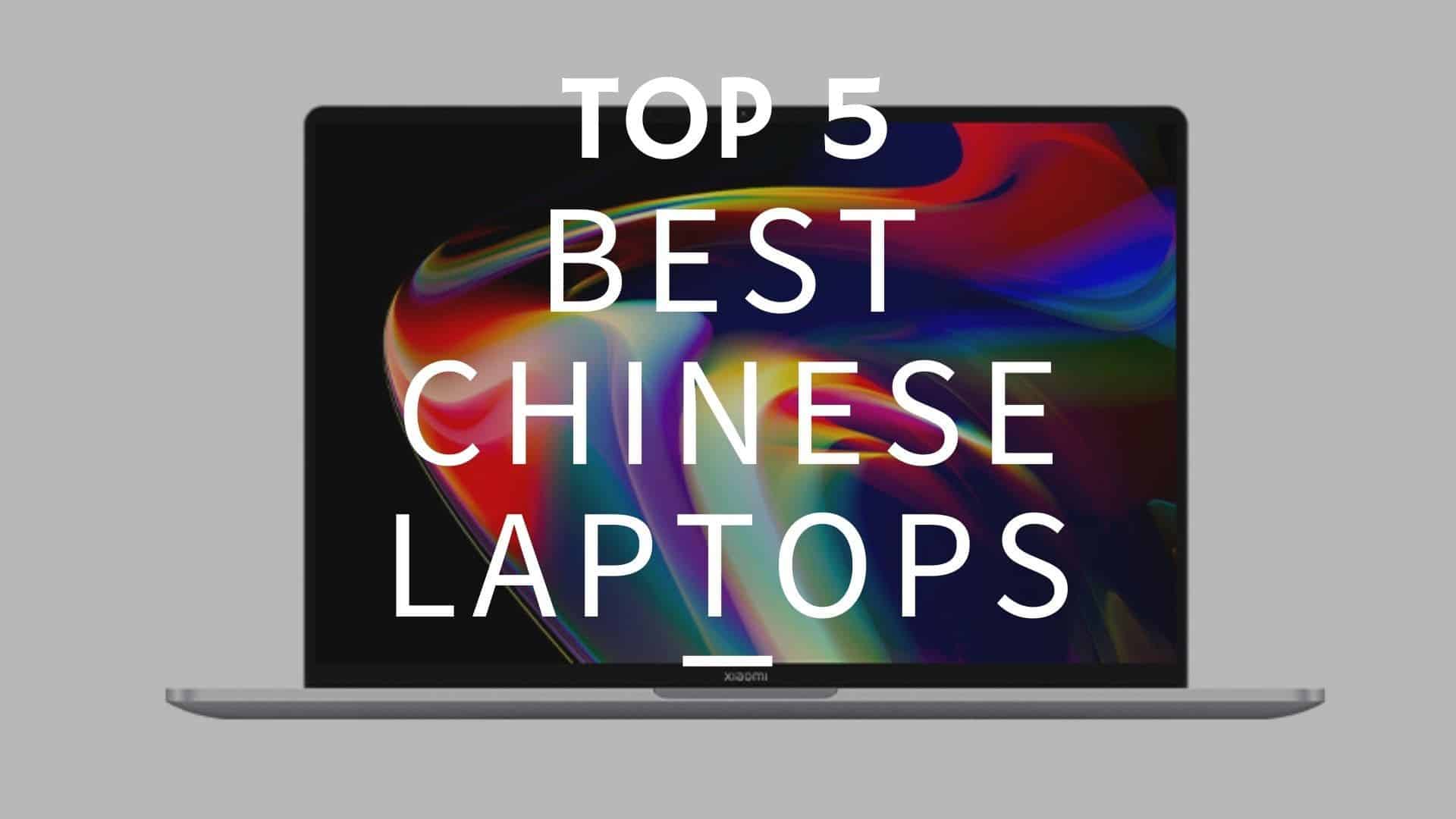 Best Chinese Laptops
