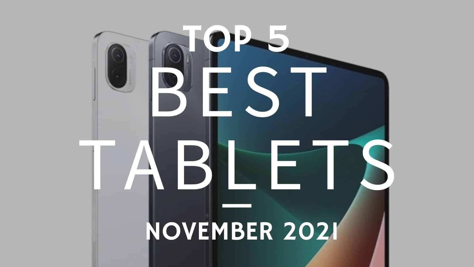 Top 5 Best Tablets for November 2021