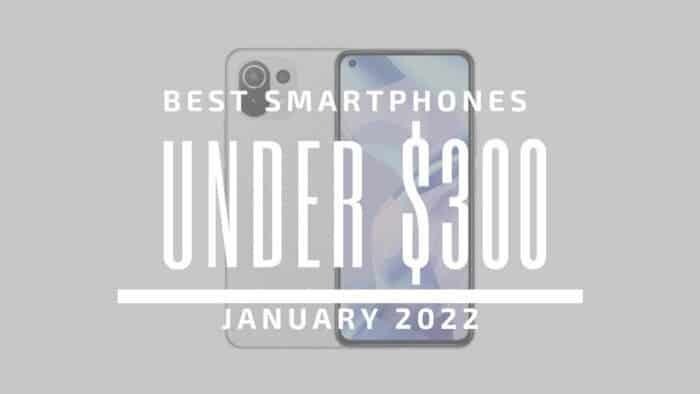 Best smartphones for under $300 - January 2022