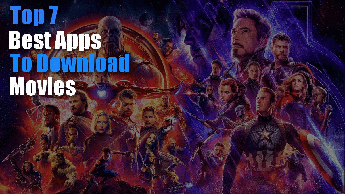 Top 7 Best apps to download and watch Movies for Free on Android