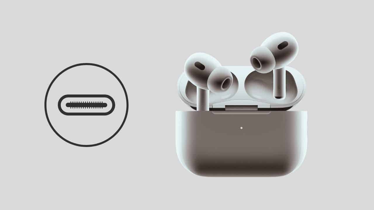 AirPods Pro 2: USB-C Charging Case Set to Launch in Q2 2023