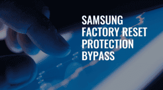 Factory Reset Protection Bypass Samsung