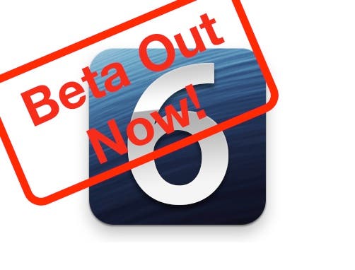 download and activate ios 6 beta for ipad iphone and ipod now